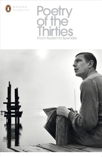 Poetry of the Thirties (Penguin Modern Classics): 9780141184579 - AbeBooks