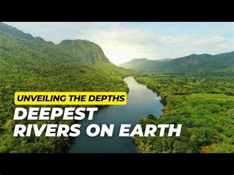 Unveiling the Depths: Earth's 10 Deepest Rivers | Alluring Planet - YouTube