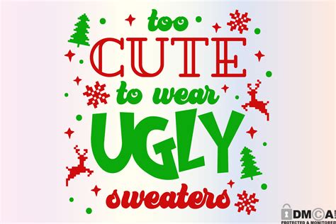 Too Cute to Wear Ugly Sweater Funny SVG Graphic by Rare · Creative Fabrica