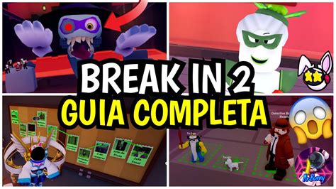 BREAK IN 2 GUIA COMPLETA + TRUCOS!😎 - YouTube