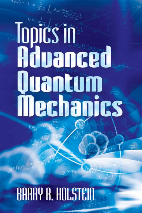 Read Topics in Advanced Quantum Mechanics Online by Barry R. Holstein | Books