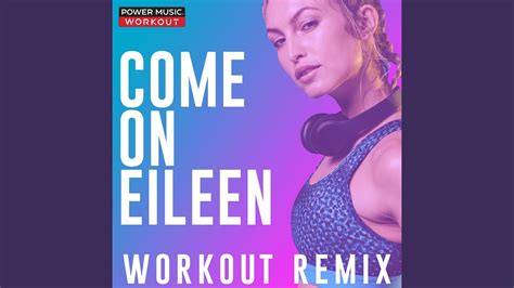 Come on Eileen (Workout Extended Remix 128 BPM) - YouTube