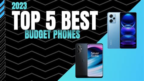 Top 5 Best Budget Phones of 2023 | Best Budget Phone of 2023 - YouTube