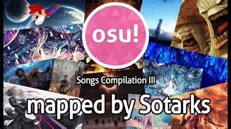 [osu!] Songs Compilation III [Marathon] (Mapped by Sotarks) - YouTube