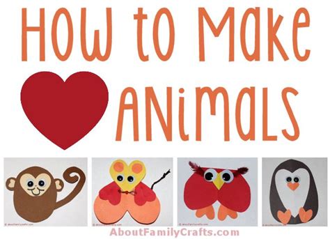 How to Make Paper Heart Animals – About Family Crafts