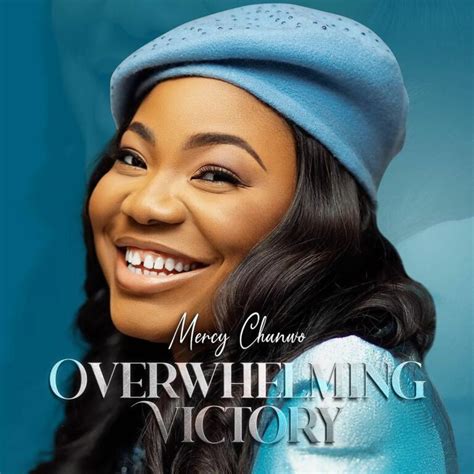 Mercy Chinwo Blessed Releases New Album "Overwhelming Victory" | BellaNaija