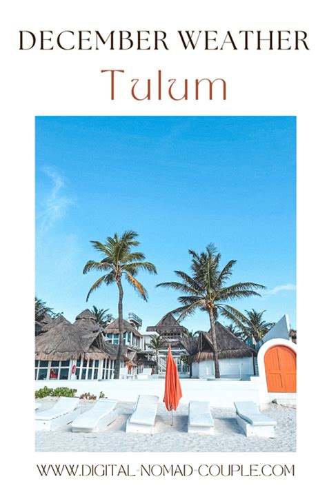 Tulum Weather In December: When To Visit Tulum | Weather Guide Mexico