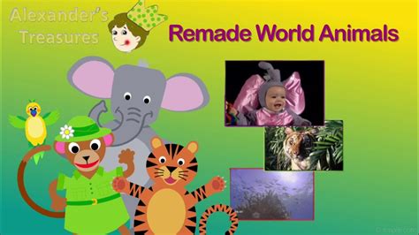 Remade World Animals (2002 Revision) - YouTube