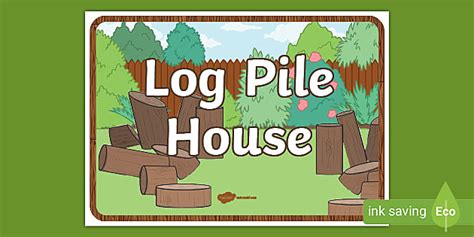 Log Pile House Sign (Teacher-Made) - Twinkl