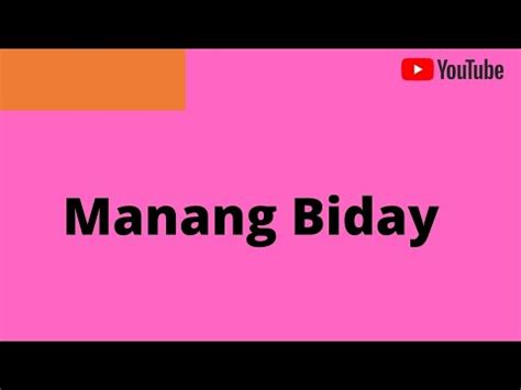 Manang Biday w/ lyrics - YouTube