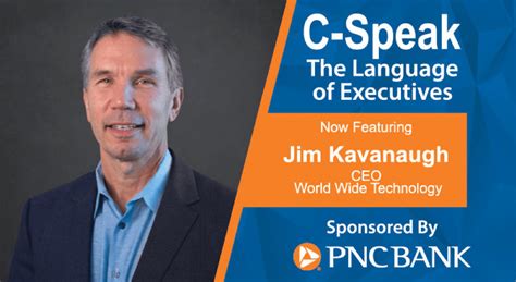 C-Speak Podcast: Jim Kavanaugh of World Wide Technology - WWT