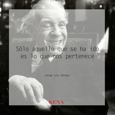 Poderosas frases de amor de Jorge Luis Borges | Revista KENA México