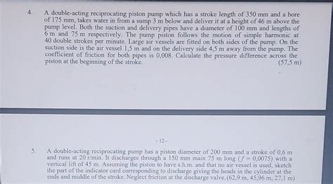 Solved 4. m A double-acting reciprocating piston pump which | Chegg.com