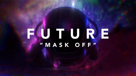 Future - Mask Off (Official Lyric Video) - YouTube