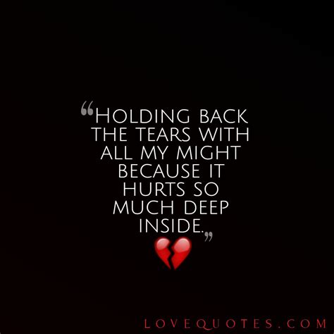 Holding Back The Tears - Love Quotes