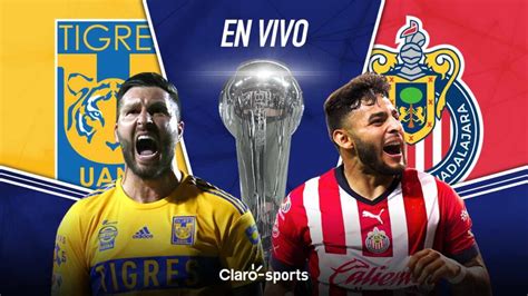 Tigres vs Chivas en vivo y en directo online: Final Liga MX 2023