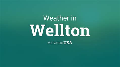 Weather for Wellton, Arizona, USA