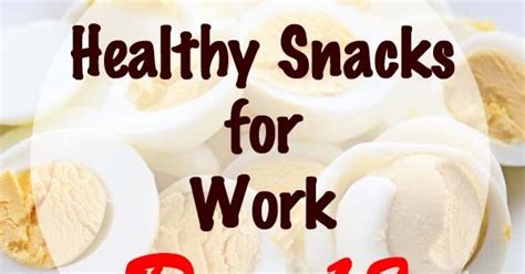 Healthy Snacks for Work (Daily Recommendations 13) | Healthy Snacks for Work | Easy to Make ...