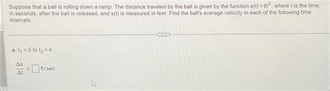 Solved Suppose that a ball is rolling down a ramp. The | Chegg.com