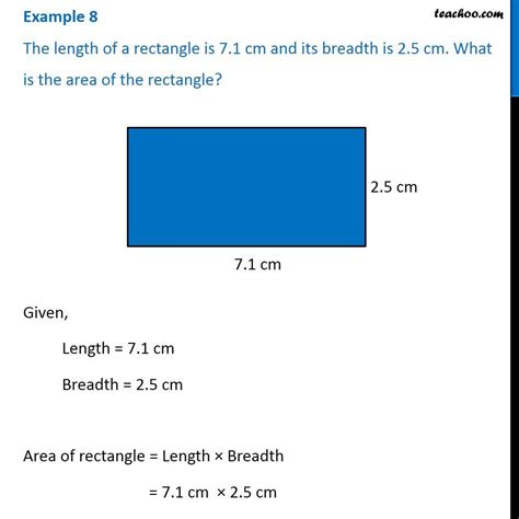 Example 8 - The length of a rectangle is 7.1 cm and its breadth is 2.5