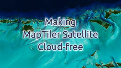 Making global satellite imagery cloud-free | MapTiler