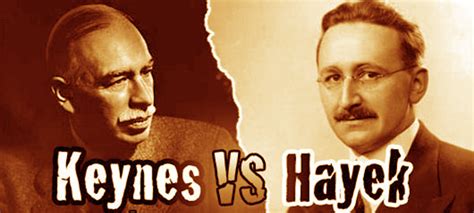 The Fight Continues: The Differences between Keynes and Hayek