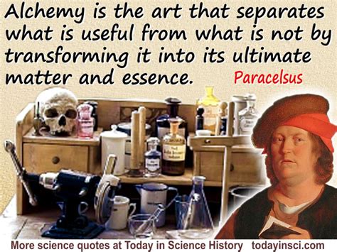 Philippus Aureolus Paracelsus quote Archaeology gives a sense of place ...