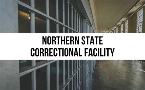 Northern State Correctional Facility: History and Services