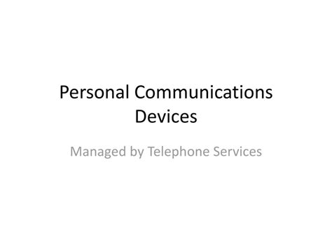 Personal Communications Devices - ppt download