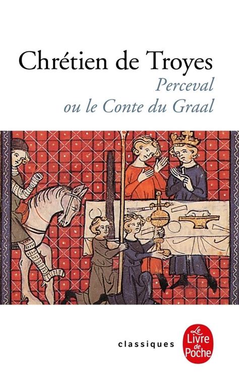 Chrétien de Troyes: Perceval ou le Conte du Graal (c.1190)