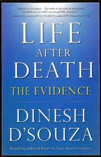 “Life After Death: The Evidence” : Strange Notions