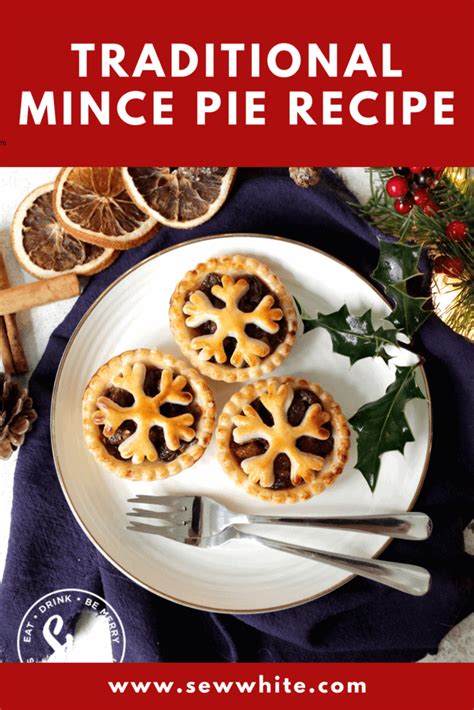 Shortcrust Pastry Mince Pies - Sew White