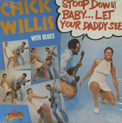 Stoop Down Baby [VINYL] by Willis, Chick: Amazon.co.uk: CDs & Vinyl