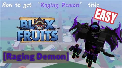 How to get Raging Demon title! [EASY] (Blox Fruits) - YouTube