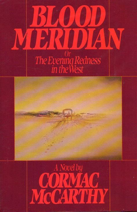 Blood Meridian by Cormac McCarthy — Summary, Notes, and Takeaways ...