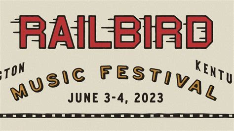 Railbird Festival 2023 Tickets 2023 – Get New Year 2023 Update