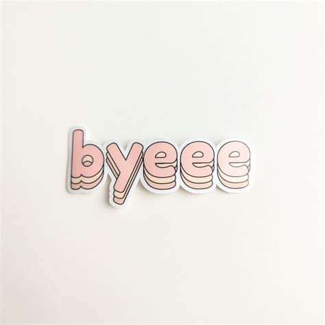 Byeee Sticker Cute Aesthetic Stickers Laptop Stickers Water - Etsy