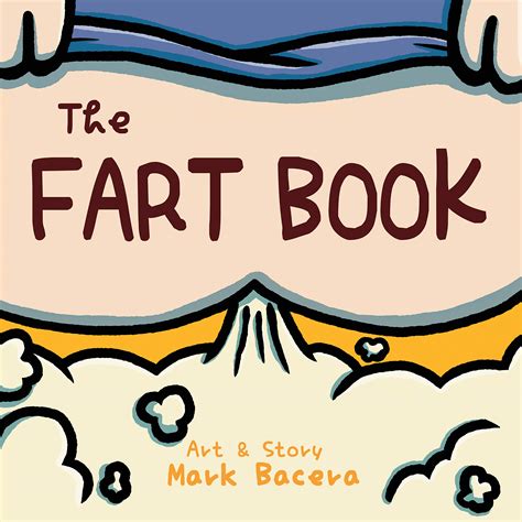 The Fart Book: A Book for Children to Enjoy and Learn about the Body's ...