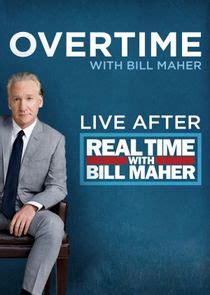 Real Time with Bill Maher: Overtime | TVmaze