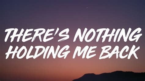 Shawn Mendes - There's Nothing Holding Me Back (Lyrics) - YouTube