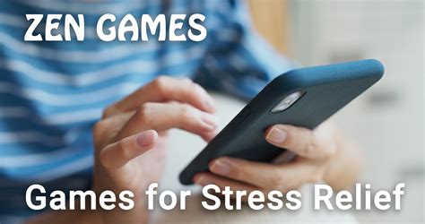 Zen Games | Casual games for Stress relief