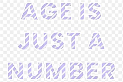 Age is just a number | Free PNG Sticker - rawpixel