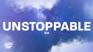 DOWNLOAD Sia – Unstoppable (New Song) Mp3 Download | Mposa Mp3