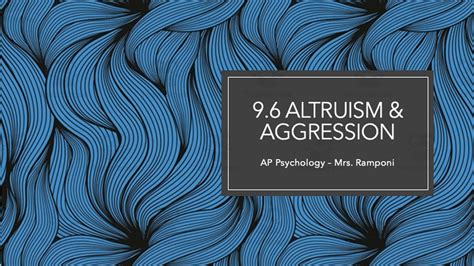 AP Psychology Lecture Slides: Altruism, Aggression & Interpersonal ...