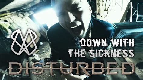 Disturbed - Down With the Sickness - Full Cover - YouTube