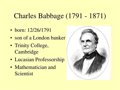 PPT - The father of computing history: Charles Babbage PowerPoint Presentation - ID:624703