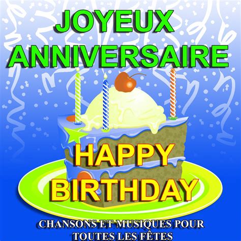 Chanson Bon Anniversaire | Texte d Anniversaire