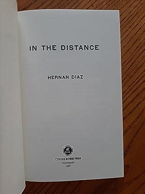 In the Distance by Hernan Diaz: Fine Soft cover (2017) 1st Edition ...