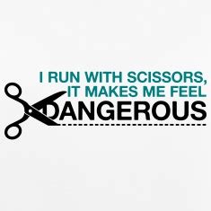 Running With Scissors Funny Quotes. QuotesGram