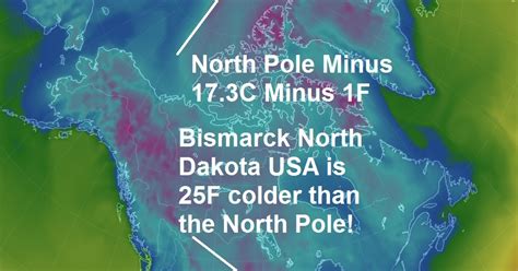 The Big Wobble : Bismarck in North Dakota is 25F colder than the North Pole this morning with ...